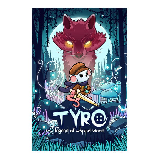 Tyro: Legend of Whisperwood Poster (18x24)